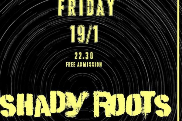 Oι Shady Roots live στο The Wilbury είναι η καλύτερη επιλογή για την Παρασκευή το βράδυ!