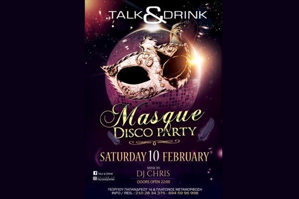 Masque disco party το Σάββατο 10 Φεβρουαρίου στο Talk & Drink!