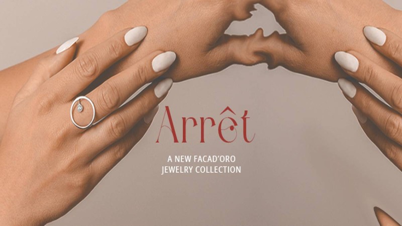 Η FaCad’oro παρουσιάζει τη νέα συλλογή κοσμημάτων Arrêt, εμπνευσμένη από τη δύναμη των γυναικών να αλλάξουν τον κόσμο