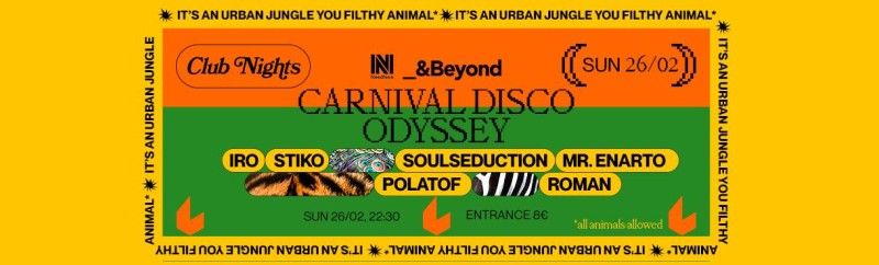 CARNIVAL DISCO ODYSSEY by Νeedless x &Beyond at six d.o.g.s