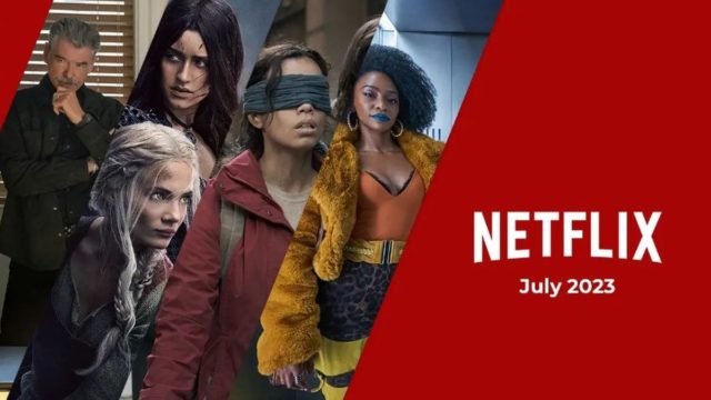 Netflix: Οι νέες σειρές και ταινίες που κυκλοφορούν τον Ιούλιο του 2023!