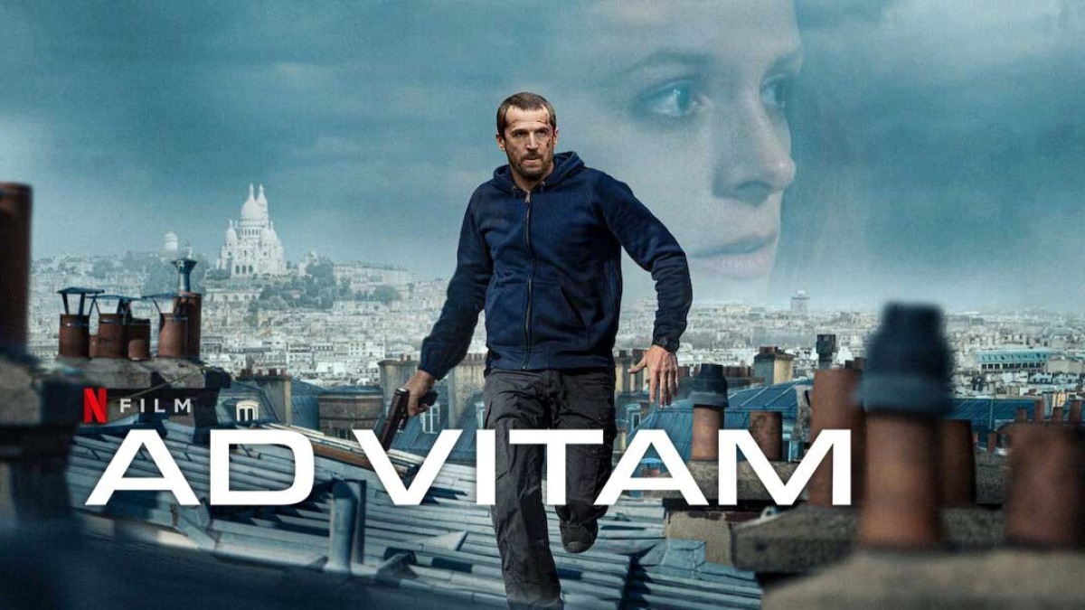 «Ad Vitam» στο Netflix: Μια εκρηκτική ιστορία αγάπης και εκδίκησης